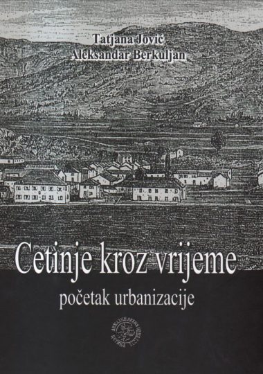 CETINJE KROZ VRIJEME