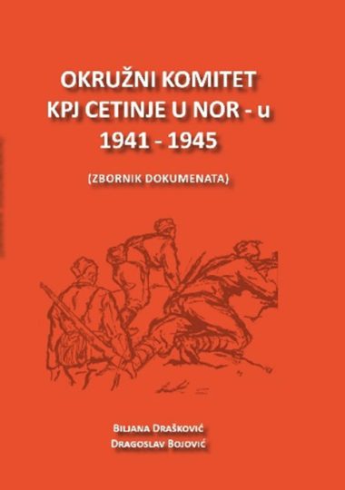 Okružni komitet KPJ Cetinje u Narodnooslobodilačkom ratu 1941-1944, knjiga II
